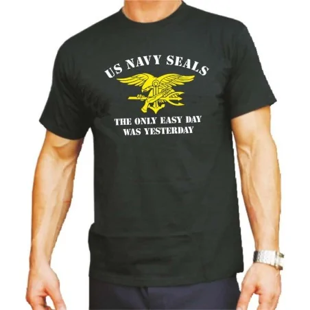 T-Shirt US Navy SEALs The Only Easy Day Was Yesterday